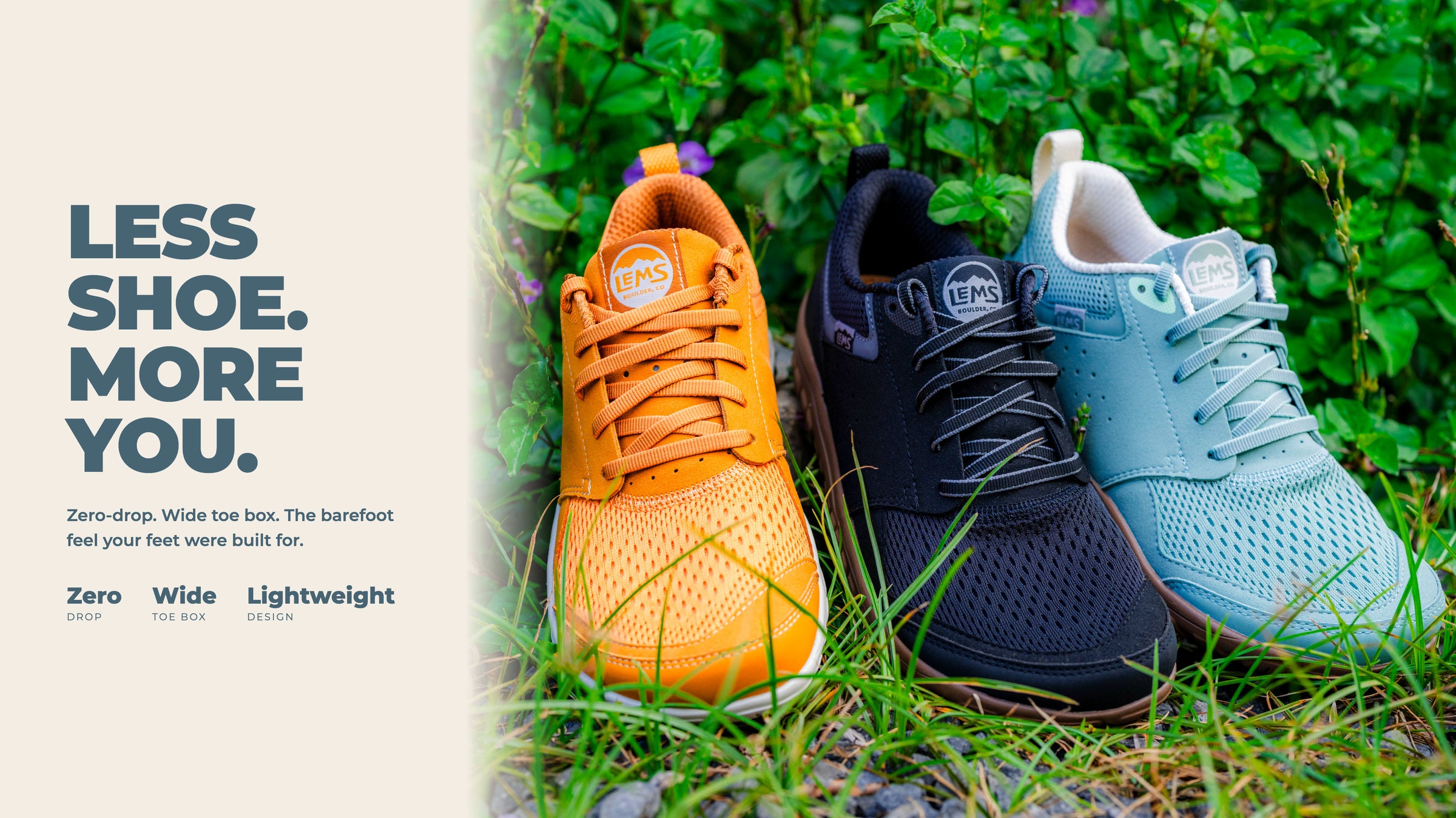 Less Shoe. More You. Lems Primal Zen colors showing barefoot, wide toe box qualities. Links to all shoes.